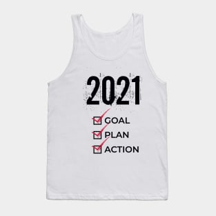 2021 New Year Action, Plan, Goal Tank Top